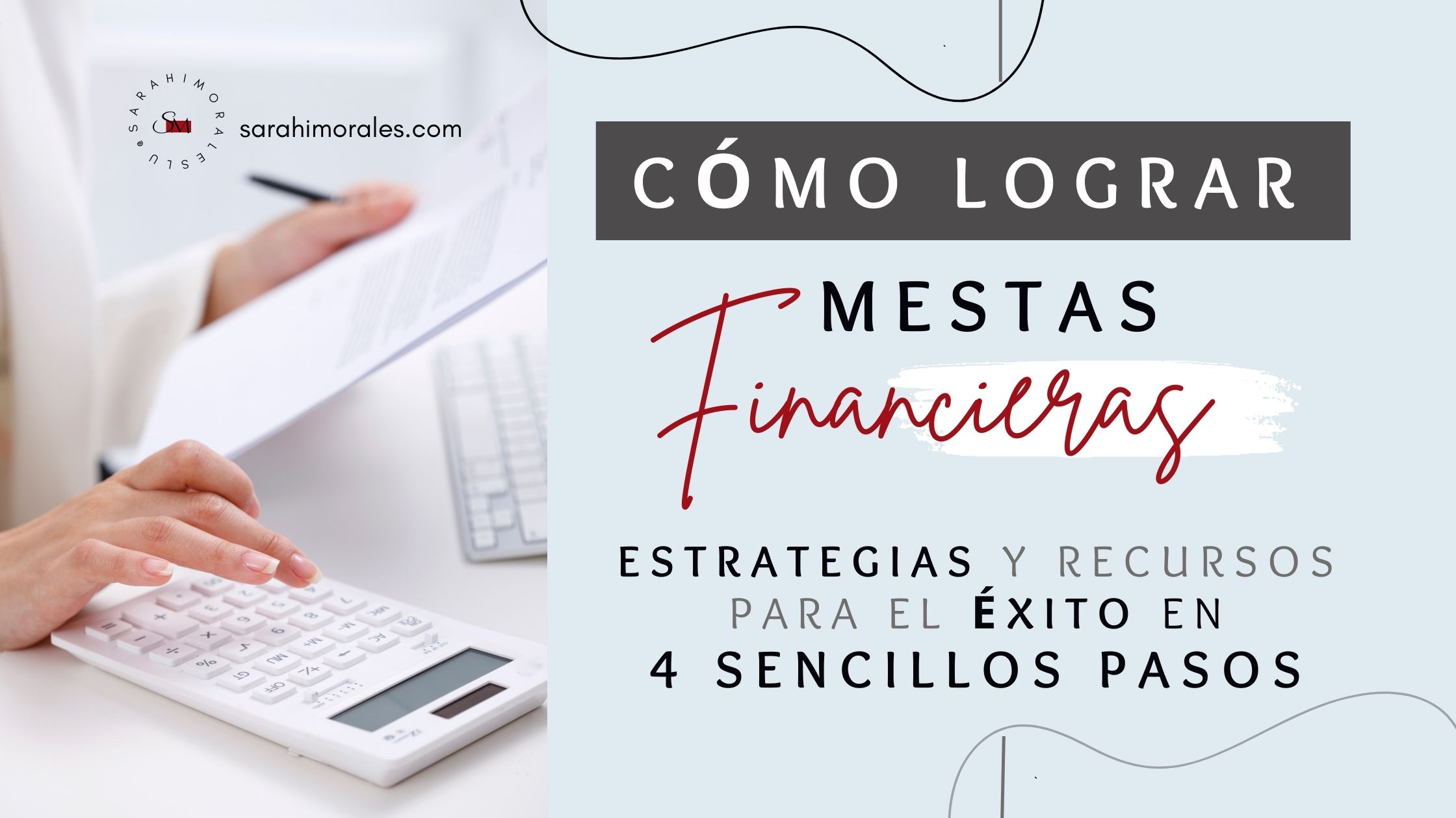 Como Alcanzando Metas Financieras: Estrategias y Recursos para el Éxito